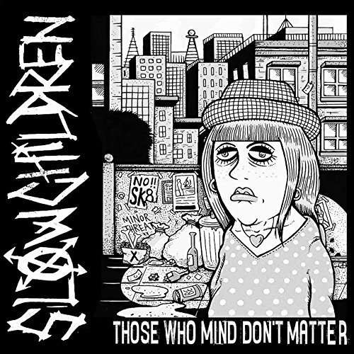 |  Vinyl LP | Slow Children - Those Who Mind, Don't Matter (LP) | Records on Vinyl