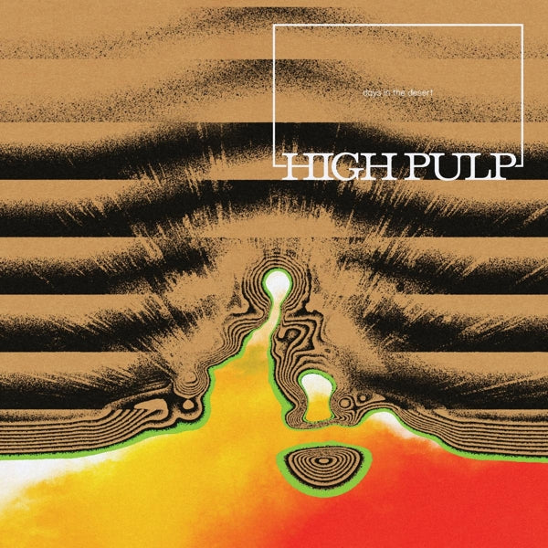 |  Vinyl LP | High Pulp - Days In the Desert (LP) | Records on Vinyl