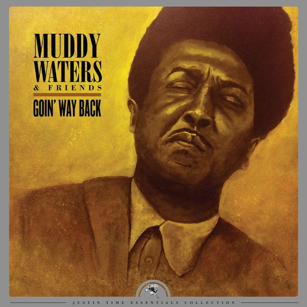 |   | Muddy & Friends Waters - Goin' Way Back - Justin Time Essentials Collection (LP) | Records on Vinyl