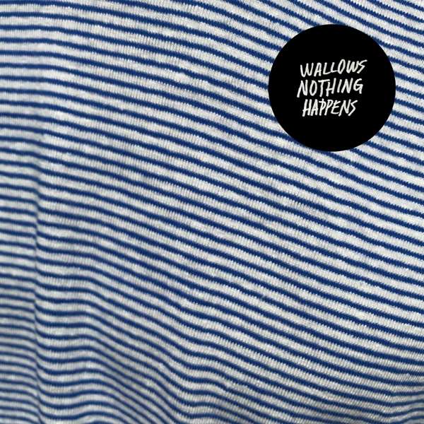 |  Vinyl LP | Wallows - Nothing Happens (LP) | Records on Vinyl