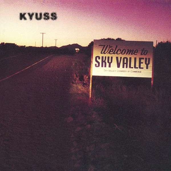 |  Vinyl LP | Kyuss - Welcome To Sky Valley (LP) | Records on Vinyl