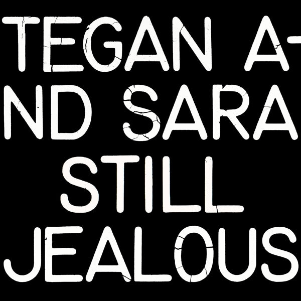 |  Vinyl LP | Tegan and Sara - Still Jealous (LP) | Records on Vinyl