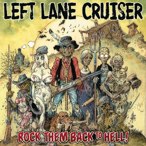 |  Vinyl LP | Left Lane Cruiser - Rock Them Back To Hell! (LP) | Records on Vinyl