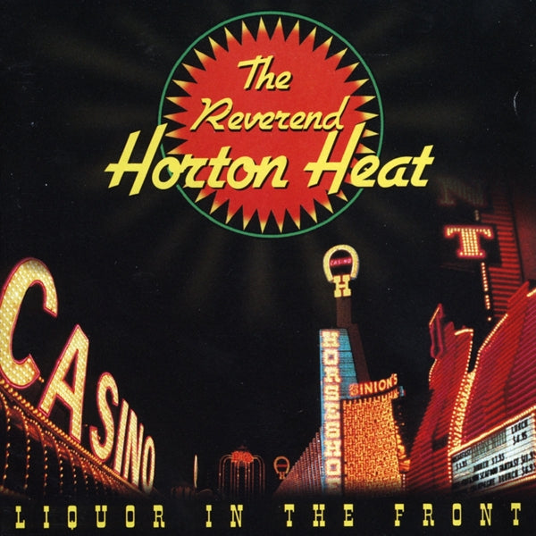 |  Vinyl LP | Reverend Horton Heat - Liquor In the Front (LP) | Records on Vinyl