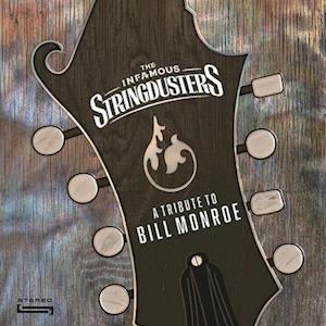 |  Vinyl LP | Infamous Stringdusters - A Tribute To Bill Monroe (LP) | Records on Vinyl