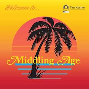 |  Vinyl LP | Tim Kasher - Middling Age (LP) | Records on Vinyl