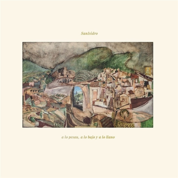 |  Vinyl LP | Sanisidro - A Lo Pesau, a Lo Bayo Y a Lo Llano (LP) | Records on Vinyl