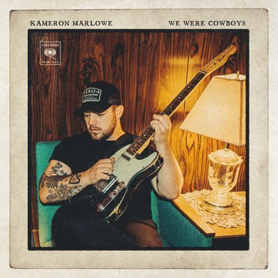 |  Vinyl LP | Kameron Marlowe - We Were Cowboys (LP) | Records on Vinyl