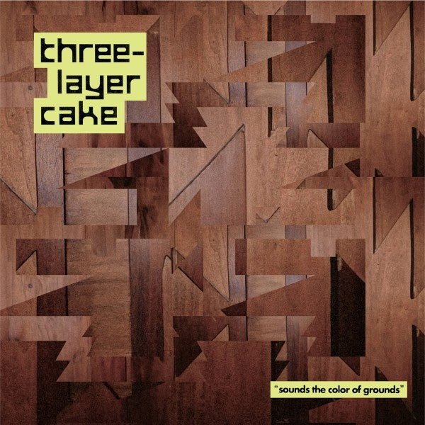 |  Vinyl LP | Three-Layer Cake - Sounds the Color of Grounds (LP) | Records on Vinyl