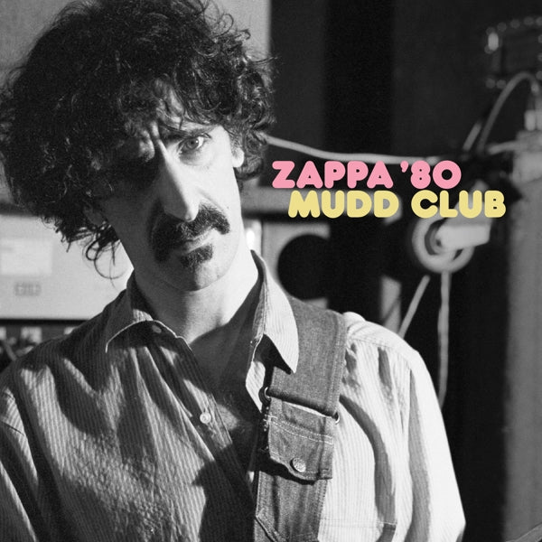 | | Frank Zappa - Zappa '80: Mudd Club (2 LPs) | Records on Vinyl