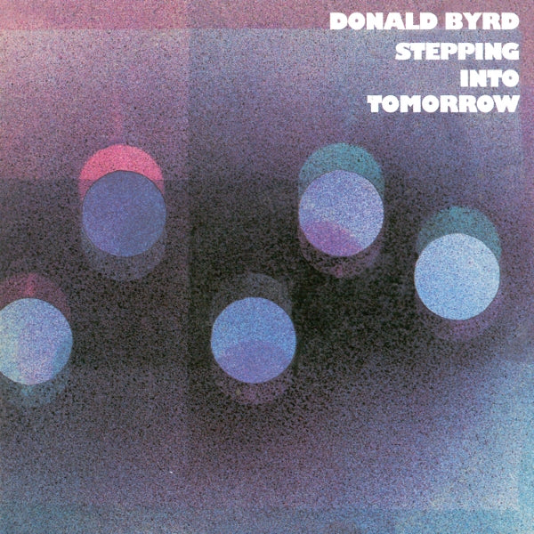 |  Vinyl LP | Donald Byrd - Stepping Into Tomorrow (LP) | Records on Vinyl