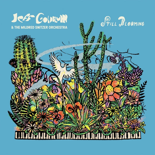 |  Vinyl LP | Jeff Goldblum & the Mildred Snitzer Orchestra - Still Blooming (LP) | Records on Vinyl