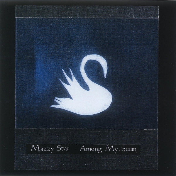 |  Vinyl LP | Mazzy Star - Among My Swan (LP) | Records on Vinyl