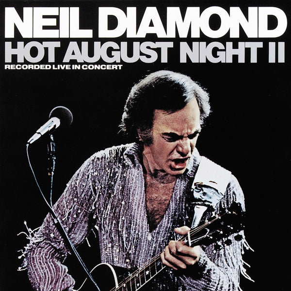 |  Vinyl LP | Neil Diamond - Hot August Night Ii (2 LPs) | Records on Vinyl