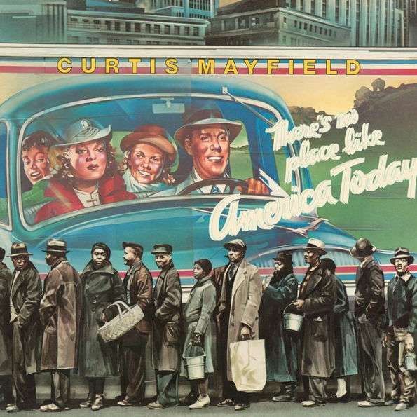 |  Vinyl LP | Curtis Mayfield - There's No Place Like America (LP) | Records on Vinyl