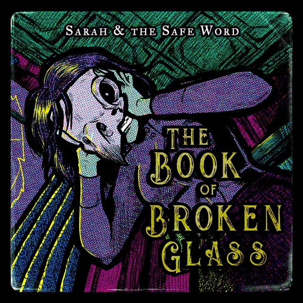 |   | Sarah and the Safe Word - Book of Broken Glass (LP) | Records on Vinyl