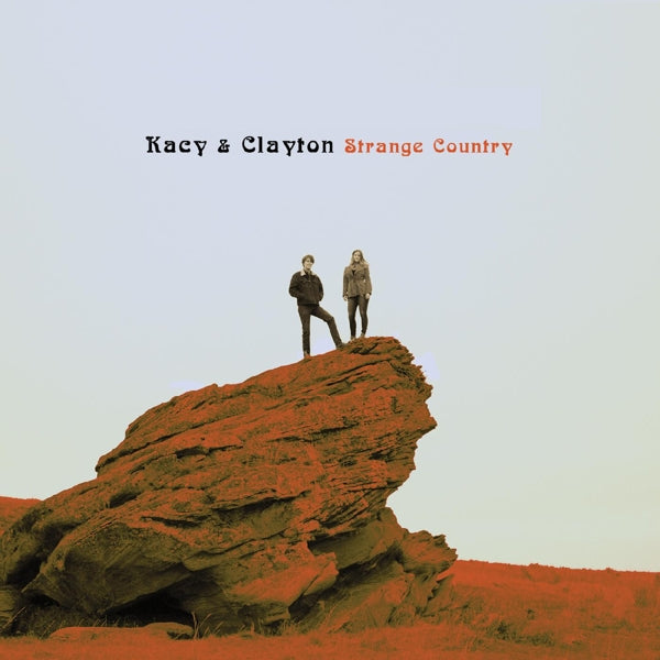 |   | Kacy & Clayton - Strange Country (LP) | Records on Vinyl