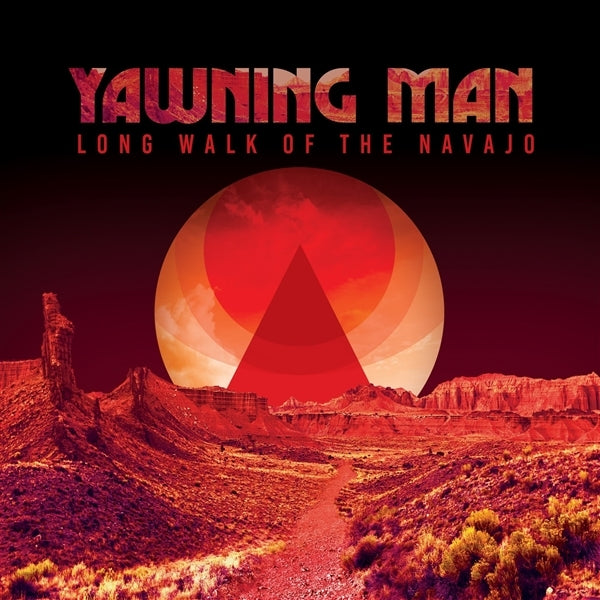 |  Vinyl LP | Yawning Man - Long Walk of the Navajo (LP) | Records on Vinyl