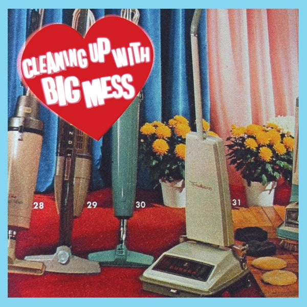 |  Vinyl LP | Big Mess - Cleaning Up With (LP) | Records on Vinyl