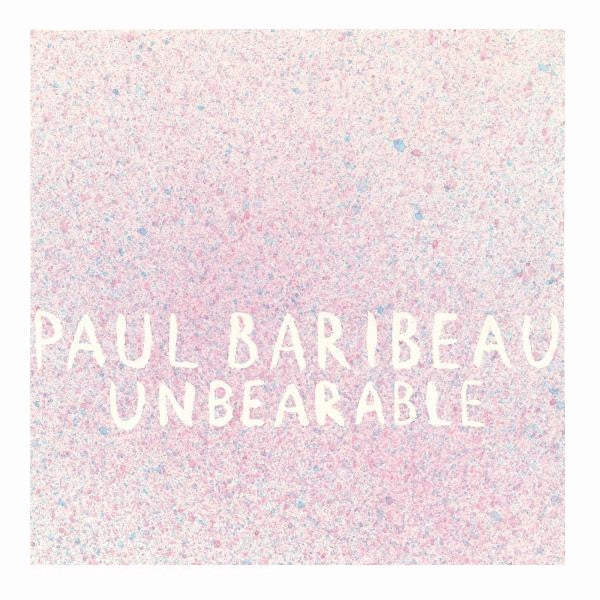 |  Vinyl LP | Paul Baribeau - Unbearable (LP) | Records on Vinyl
