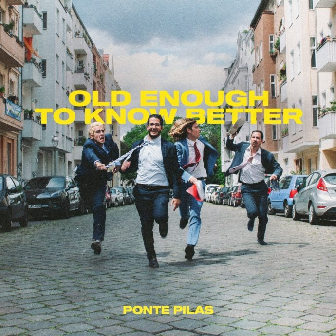 |  Vinyl LP | Ponte Pilas - Old Enough To Know Better (LP) | Records on Vinyl