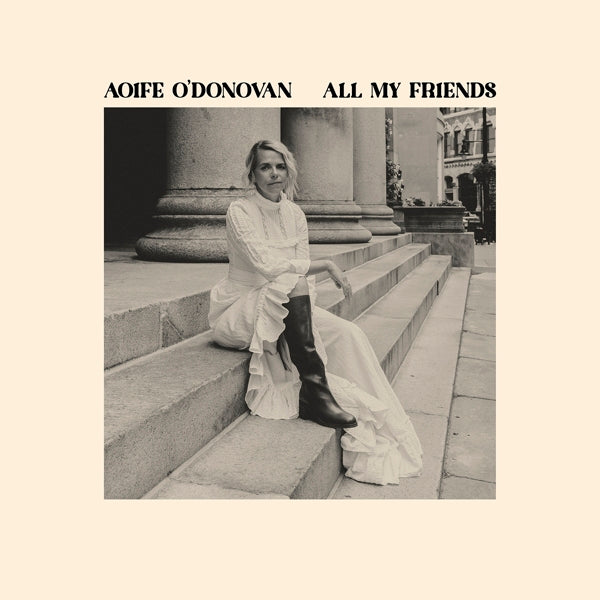 |   | Aoife O'Donovan - All My Friends (LP) | Records on Vinyl