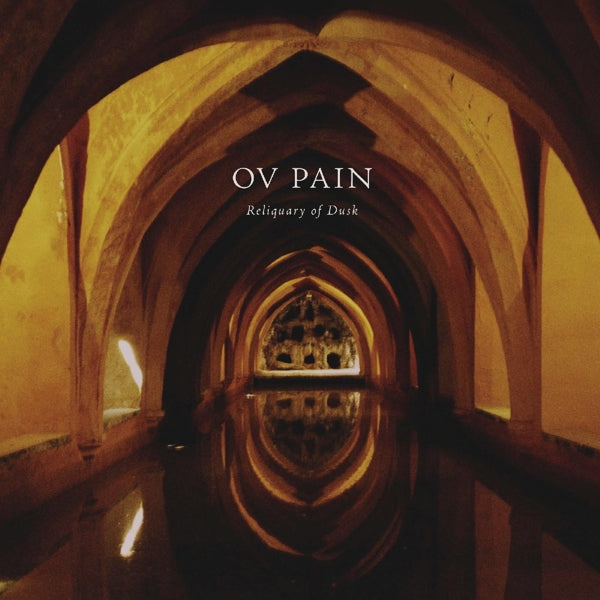 |  Vinyl LP | Ov Pain - Reliquary of Dusk (LP) | Records on Vinyl
