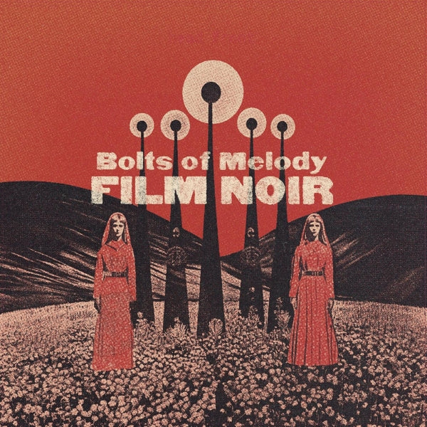|  Vinyl LP | Bolts of Melody - Film Noir (LP) | Records on Vinyl