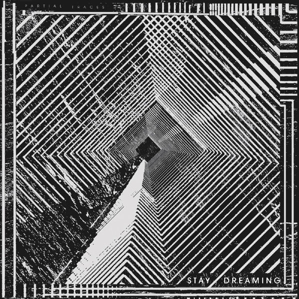 |  Vinyl LP | Partial Traces - Stay Dreaming (LP) | Records on Vinyl
