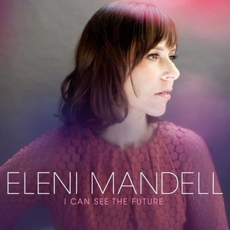 |   | Eleni Mandell - I Can See the Future (LP) | Records on Vinyl