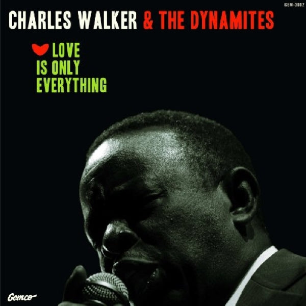 |   | Charles & the Dynamites Walker - Love is Only Everything (LP) | Records on Vinyl