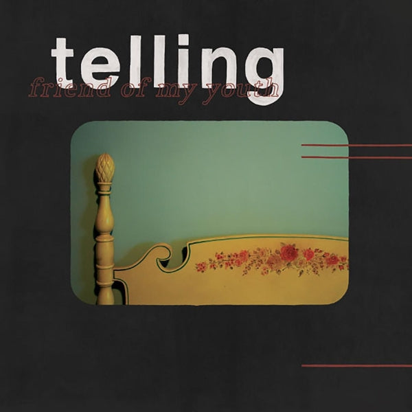 |   | Friend of My Youth - Telling (LP) | Records on Vinyl