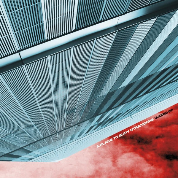 |  Vinyl LP | A Place To Bury Strangers - Worship (LP) | Records on Vinyl