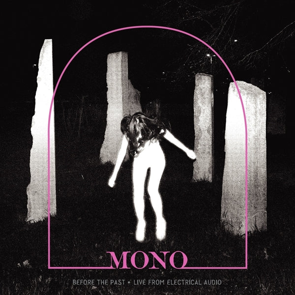 |  Vinyl LP | Mono - Before the Past - Live From Electrical Audio (LP) | Records on Vinyl