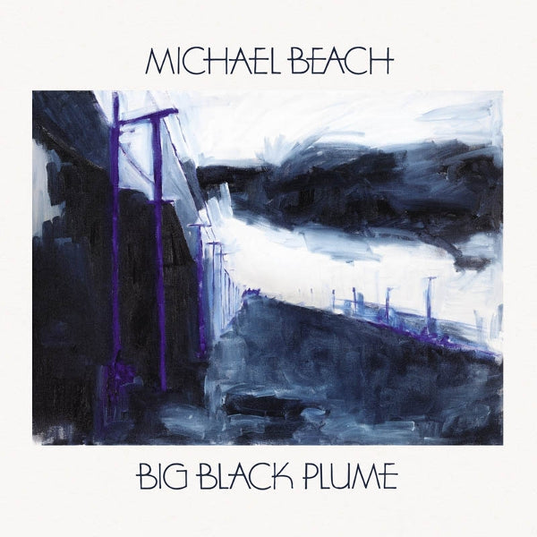 |  Vinyl LP | Michael Beach - Big Black Plume (LP) | Records on Vinyl