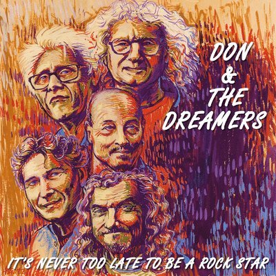 |  Vinyl LP | Don & the Dreamers - It's Never Too Late To Be a Rockstar (LP) | Records on Vinyl