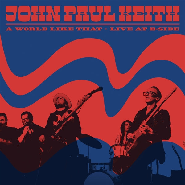 |   | John Paul Keith - A World Like That: Live At B-Side (LP) | Records on Vinyl