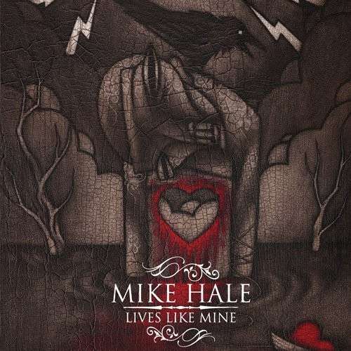 |  Vinyl LP | Mike Hale - Lives Like Mine (LP) | Records on Vinyl