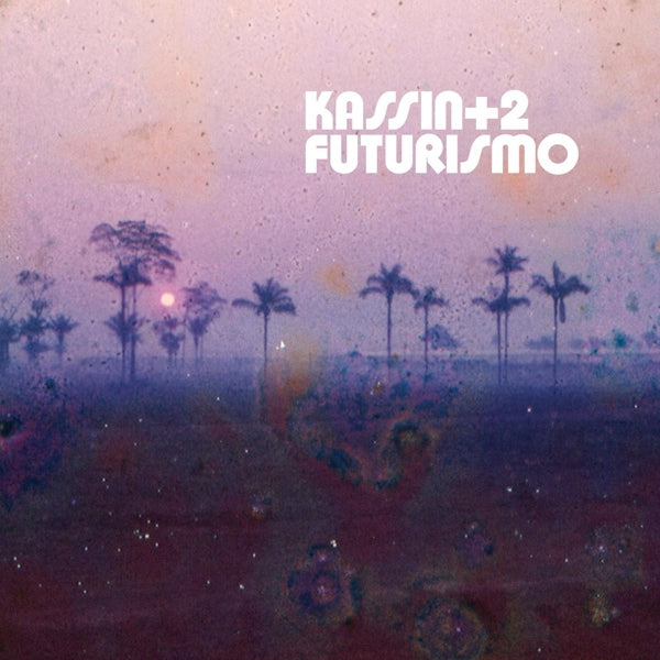 |  Vinyl LP | Kassin+2 - Futurismo (LP) | Records on Vinyl
