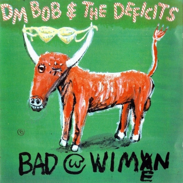 |  Vinyl LP | Dm Bob & the Deficits - Bad With Wimen (LP) | Records on Vinyl