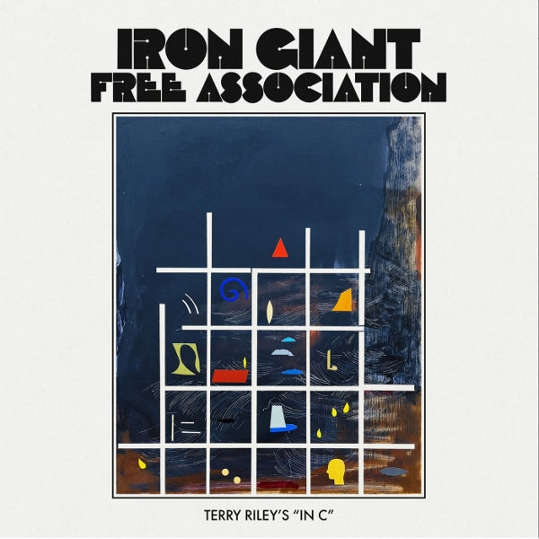 |  Vinyl LP | Iron Giant Free Association - Terry Riley's In C (LP) | Records on Vinyl
