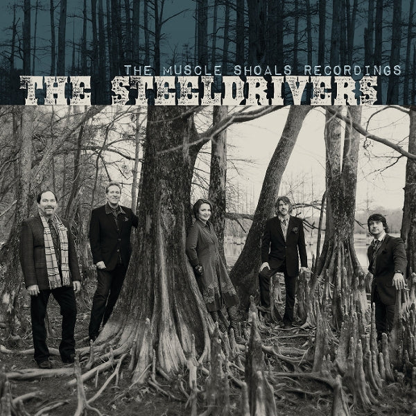 |  Vinyl LP | Steeldrivers - The Muscle Shoals Recordings (LP) | Records on Vinyl