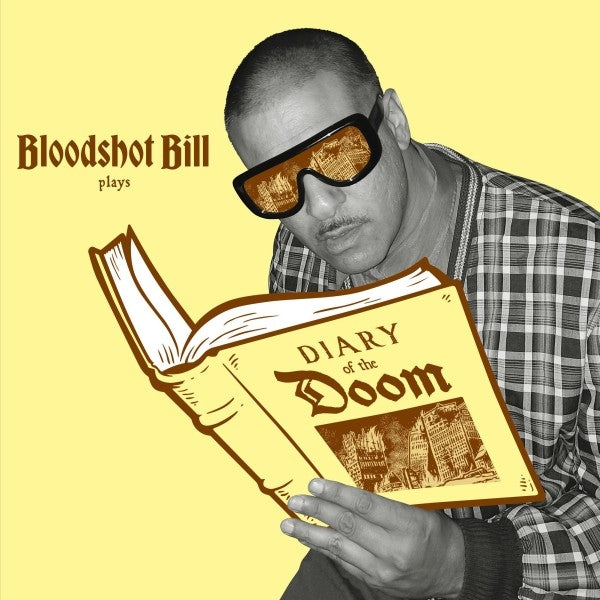 |  Vinyl LP | Bloodshot Bill - Diary of the Doom (LP) | Records on Vinyl