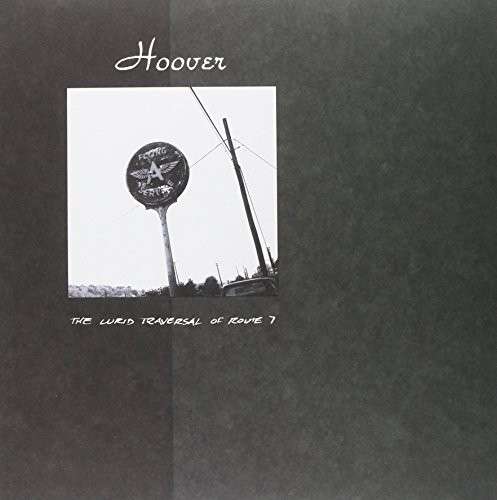 |  Vinyl LP | Hoover - Lurid Traversal of Route 7 (LP) | Records on Vinyl