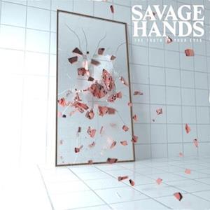 |   | Savage Hands - Truth In Your Eyes (LP) | Records on Vinyl