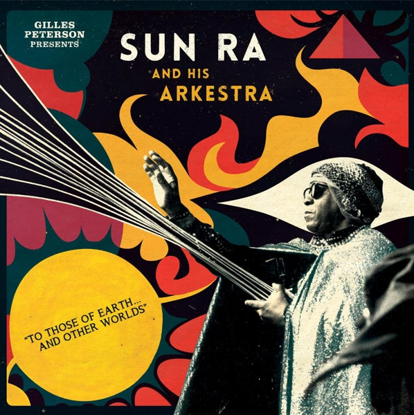 |  Vinyl LP | Sun Ra and His Arkestra - To Those of Earth... and Other Worlds (2 LPs) | Records on Vinyl