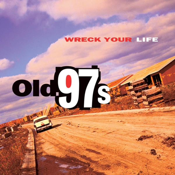 |   | Old 97's - Wreck Your Life (LP) | Records on Vinyl