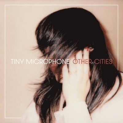 |  Vinyl LP | Tiny Microphone - Other Cities (LP) | Records on Vinyl