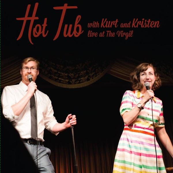 |  Vinyl LP | Kurt and Kristen Schaal Braunohler - Hot Tub With Kurt and Kristen (2 LPs) | Records on Vinyl