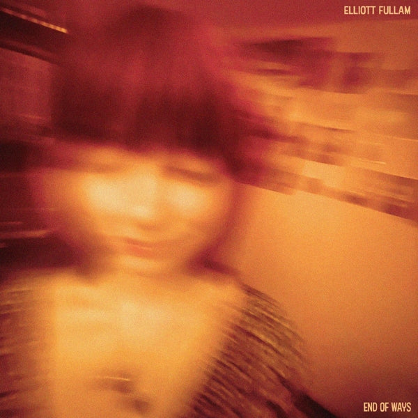 |   | Elliott Fullam - End of Ways (LP) | Records on Vinyl